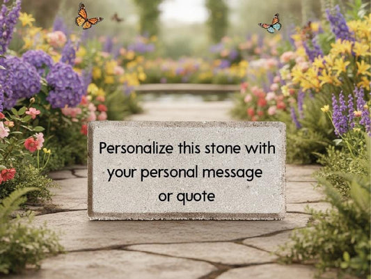 Personalized Custom quote/saying Garden Stone. Your message here